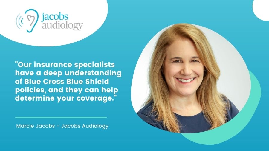Understanding Your Blue Cross Blue Shield Coverage for Hearing Aids with Jacobs Audiology